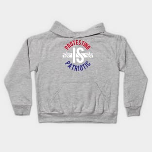 Protesting is Patriotic Kids Hoodie